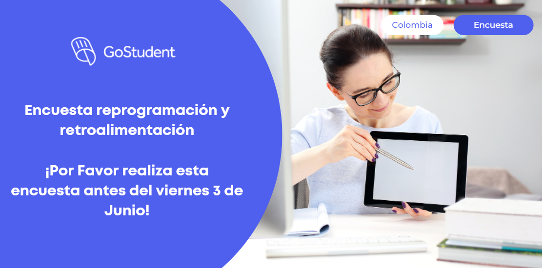 Encuesta de retroalimetación y reprogramación GoStudent